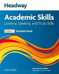 Headway Academic Skills Level 1 Listening, Speaking, Study Skills Students Book